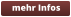 mehr Infos