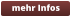 mehr Infos